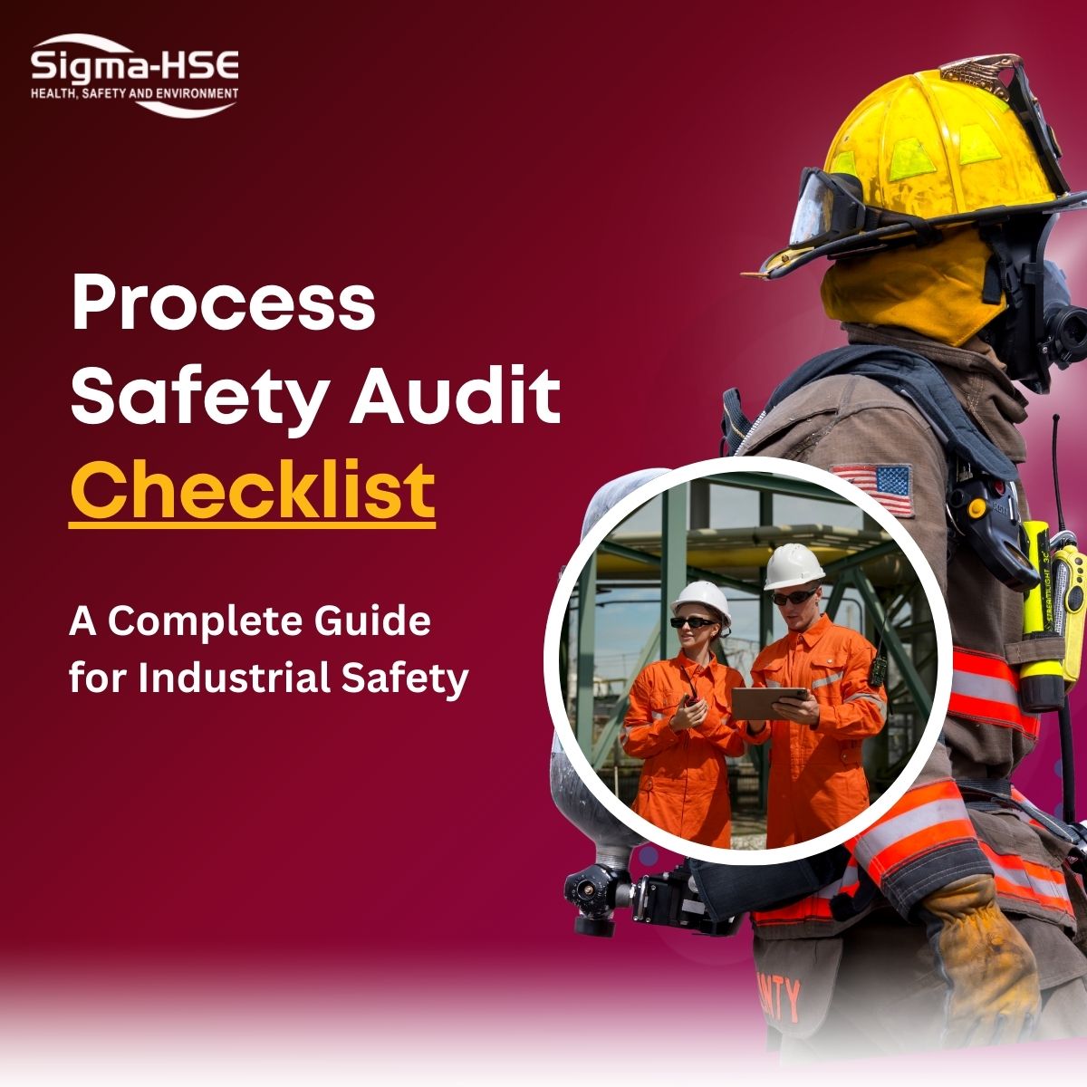 Process Safety Audit Checklist: A Complete Guide for Industrial Safety