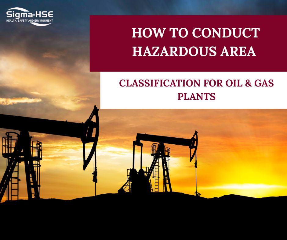 How to Conduct Hazardous Area Classification for Oil & Gas Plants